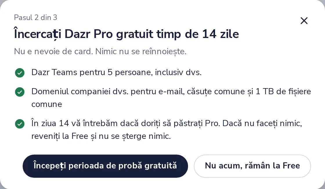 Începeți perioada de probă gratuită, sau nu acum